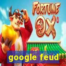 google feud